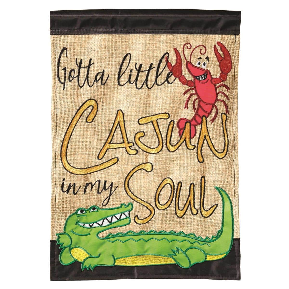 Cajun In My Soul double applique 13x18 garden flag in LA-Animals style, two-sided, layered fabric with bold lettering, mounted on a standard yard stand.