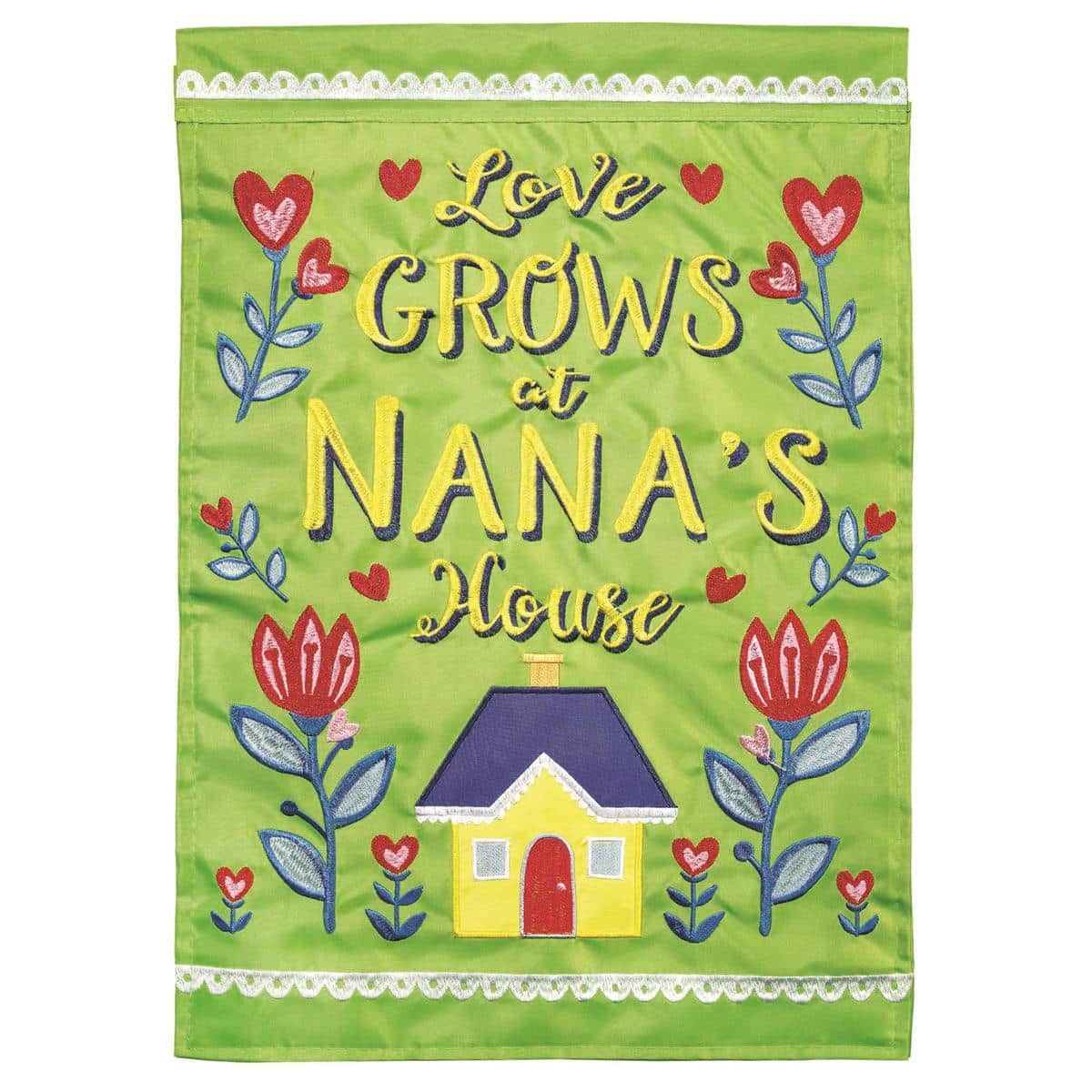 13x18 Nanas House double applique garden flag featuring a welcoming Nana message, readable on both sides and crafted for durable, fade-resistant outdoor display.