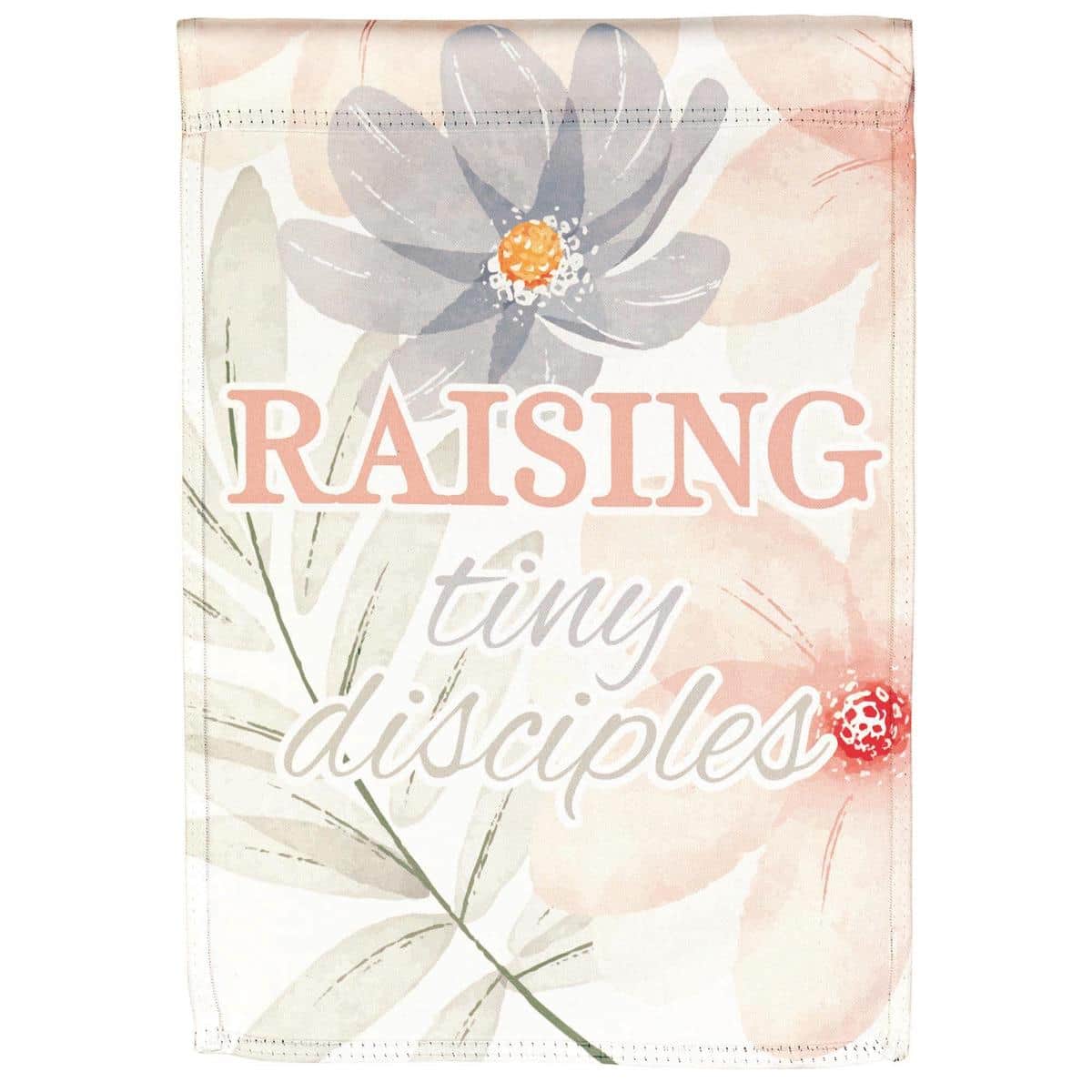 13x18 Raising Tiny Disciples mom themed printed garden flag shown on a lawn stand by a front porch, faith inspired text in clean lettering