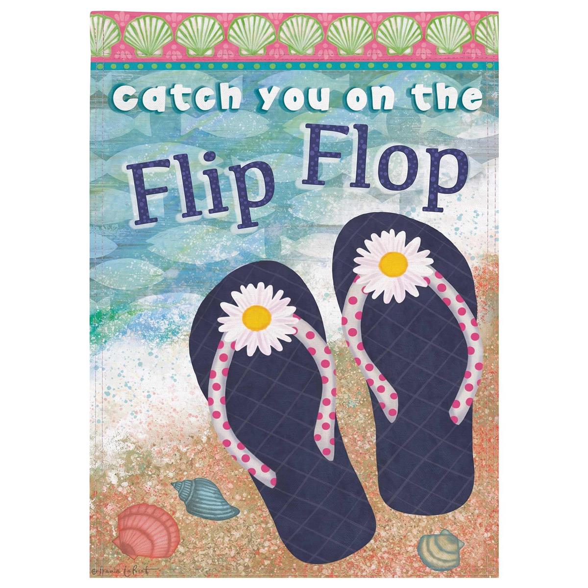 Catch You On The Flip Flop garden flag with delightful flip-flop design displayed against a beautiful outdoor backdrop.