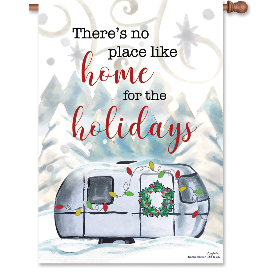 28 in. Christmas Camper flag with 'There's No Place Like Home for the Holidays' design displayed in a festive outdoor setting.
