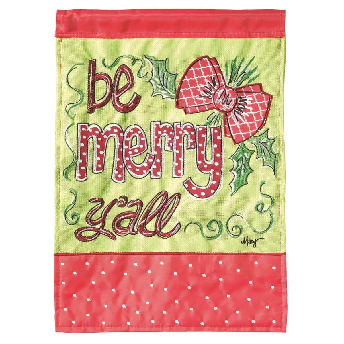 Be Merry Yall 29x42 double applique Christmas banner flag on porch sleeve showing layered textures, bold lettering, and seasonal red and green palette for outdoor display.