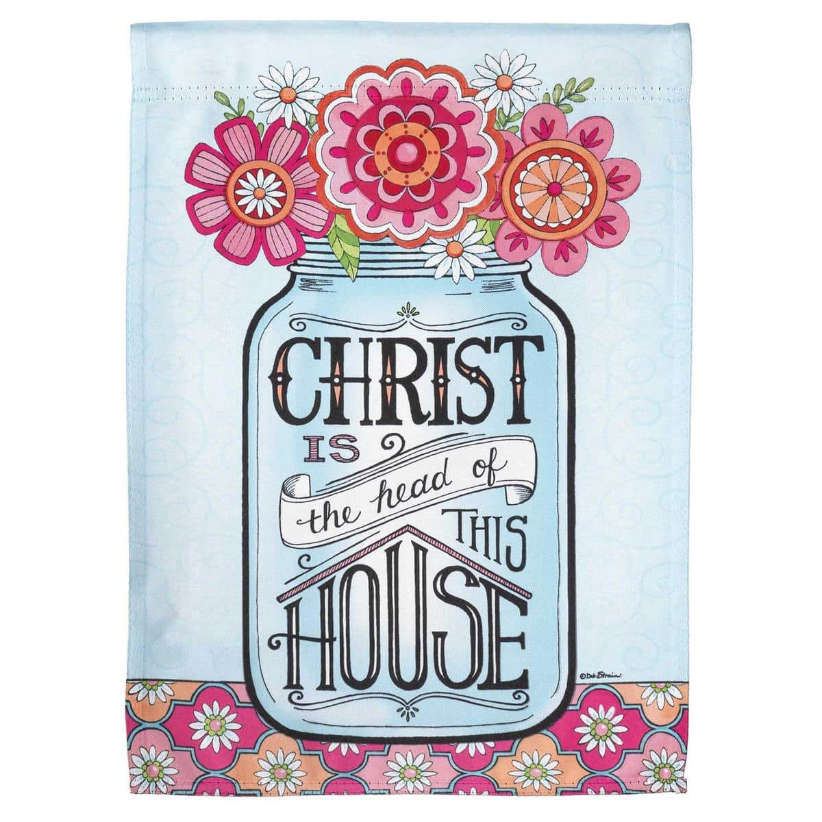 Floral Mason Jar Christ Is garden flag, 13x18 printed polyester with wildflowers in a jar and faith script, farmhouse style, top sleeve for standard stand.