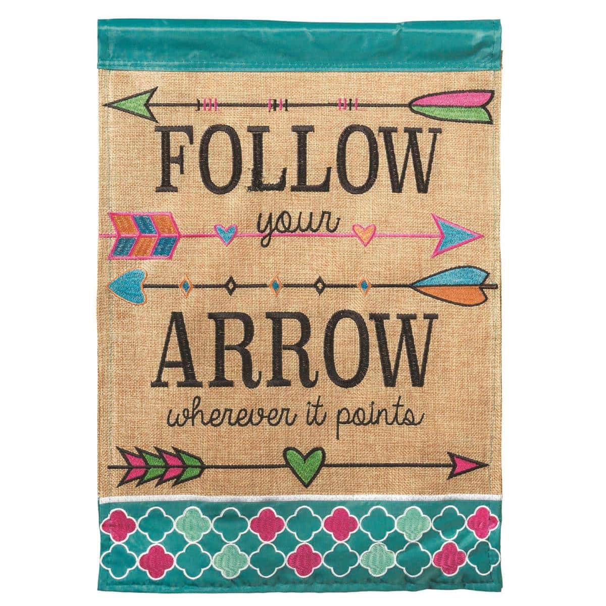 Rustic 13x18 burlap garden flag featuring the phrase Follow Your Arrow with layered double applique arrow and lettering, neutral tones, and a top sleeve for hanging.