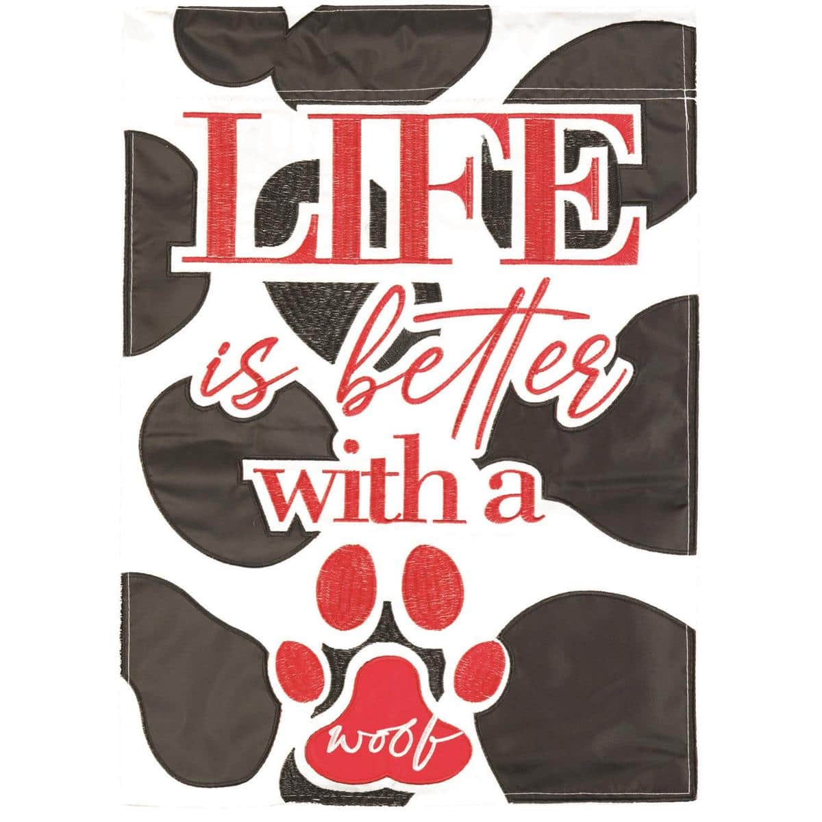 13x18 Life Is Better With A Dog double applique garden flag showing layered dog silhouette, script text, and stitched detailing on durable outdoor fabric for porch or yard.