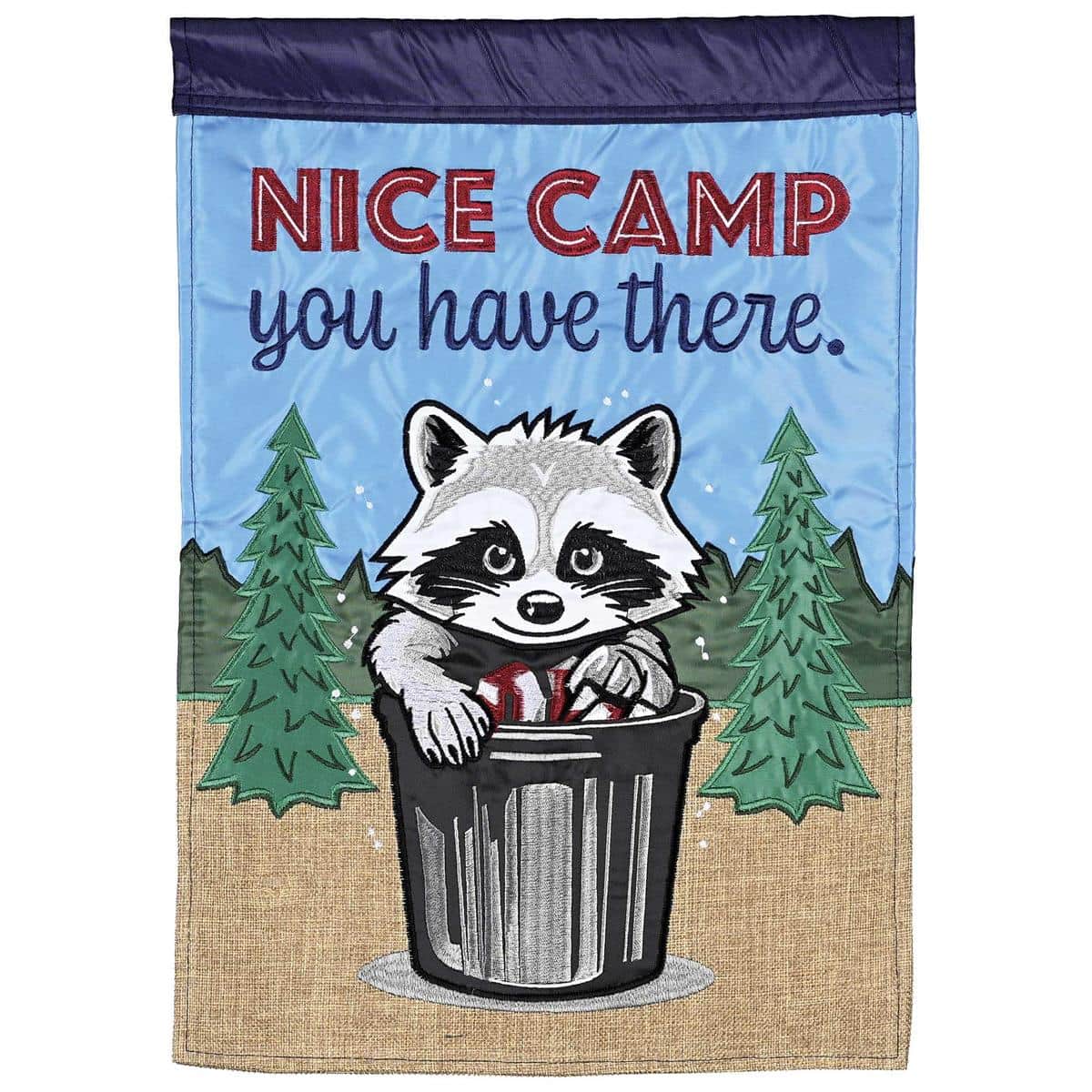 Double applique camping flag reading "Nice Camp You Have There" with layered stitching, outdoor-ready fabric, and campsite-inspired graphics.