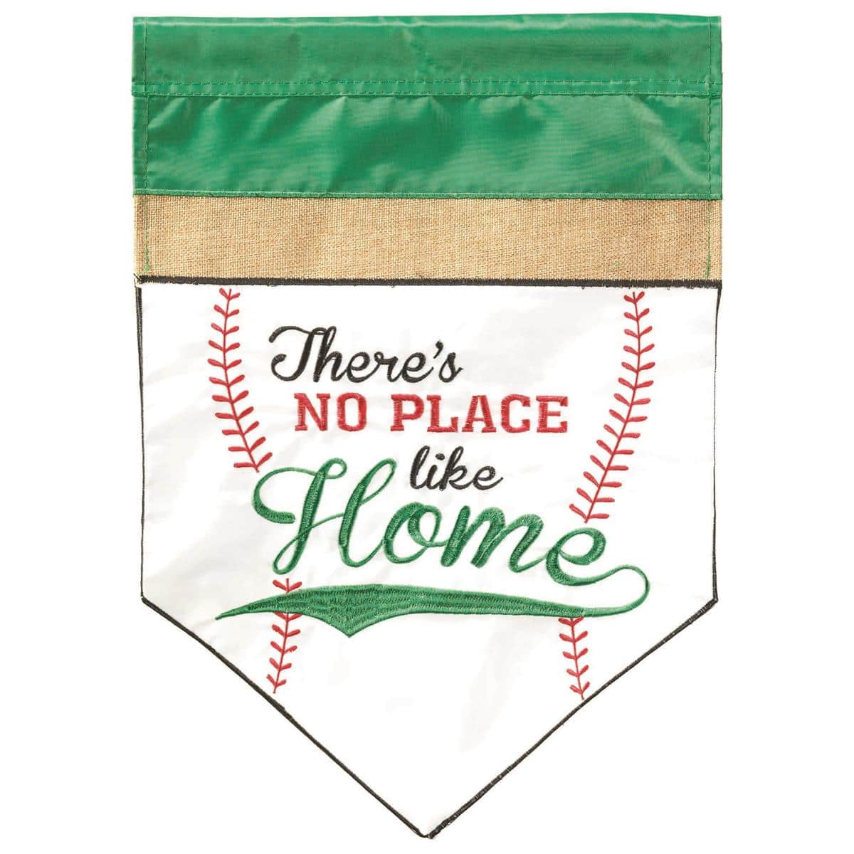 13x18 No Place Like Home baseball garden flag showing home plate motif with layered double applique fabric and bold "No Place Like Home" lettering ready for a garden pole.