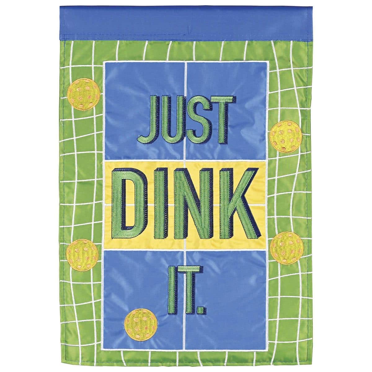 Main product image alt text: Colorful Pickleball Just Dink It double applique flag showing paddles, ball, and bold slogan styled for outdoor court and clubhouse display.