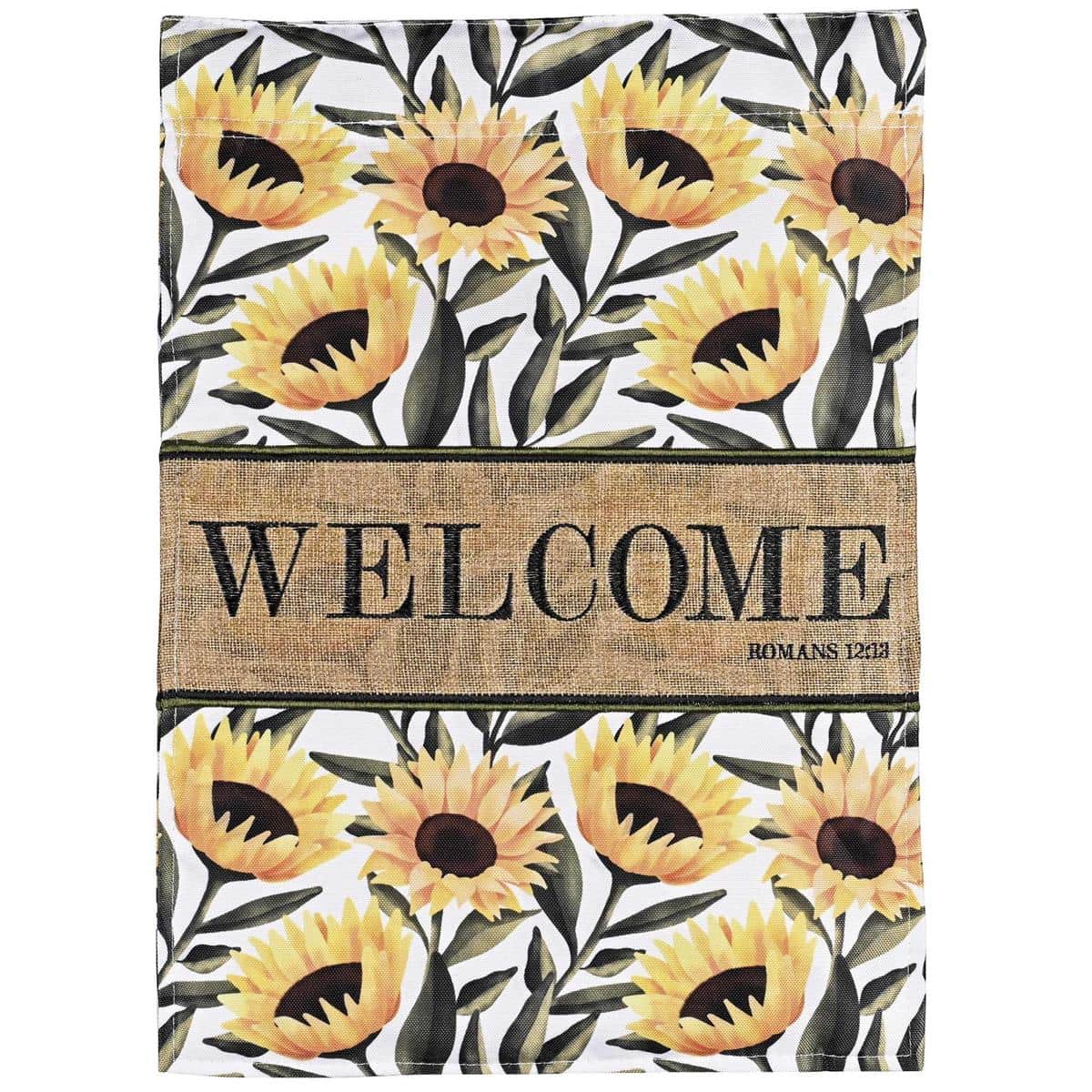 13x18 Welcome Sunflowers garden flag showing scripture-style 'Welcome' text, layered double-applique sunflower artwork, textured fabric details, and reinforced sleeve for outdoor pole display.