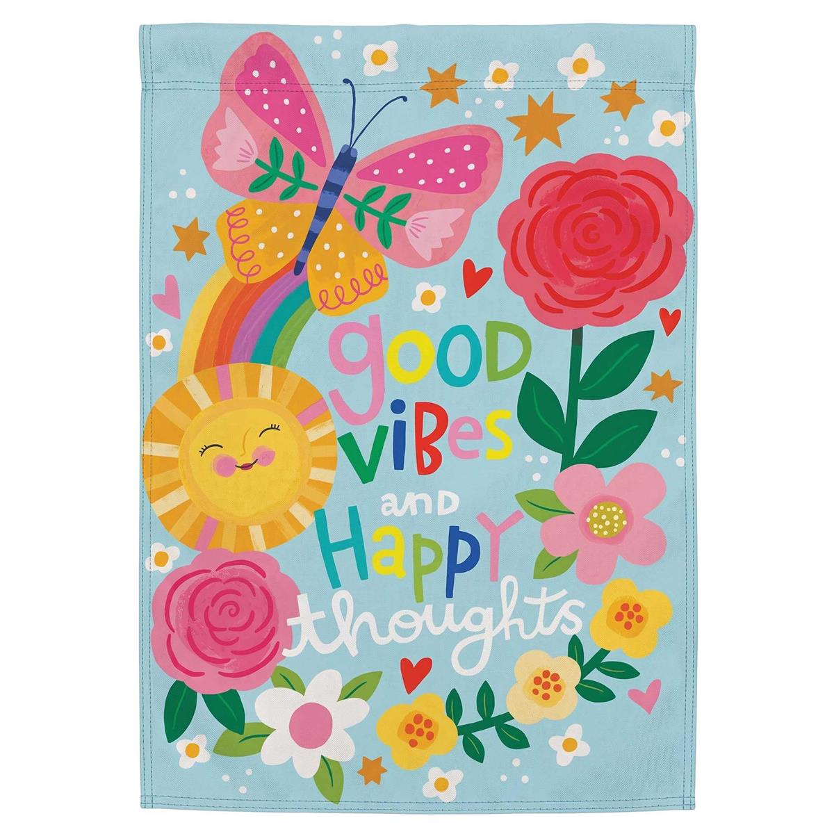 Good Vibes and Happy Thought garden flag displayed outdoors, featuring bright colors and a stained glass effect in a sunny garden setting.