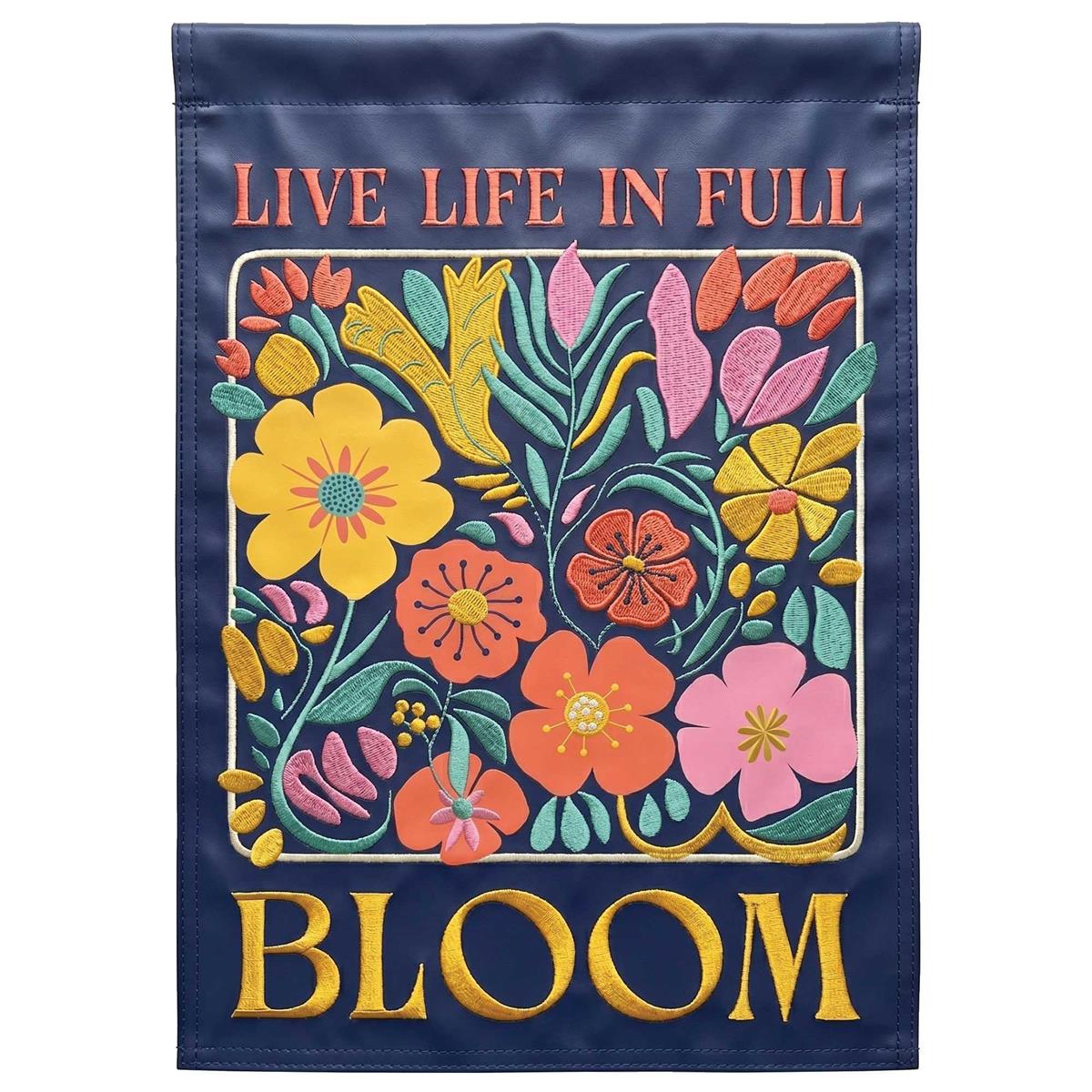 Live Life In Full Bloom garden flag measuring 13x18 inches, showcasing vibrant floral designs on double-sided durable fabric in a garden setting.